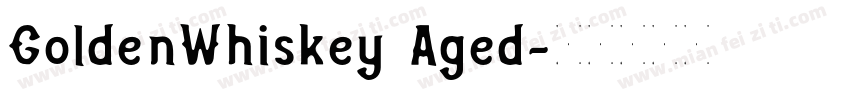 GoldenWhiskey Aged字体转换